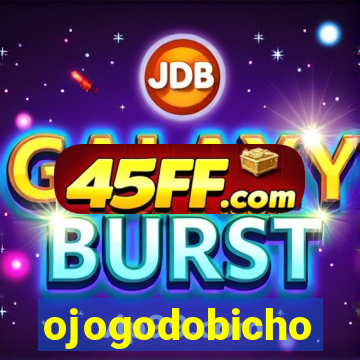 ojogodobicho