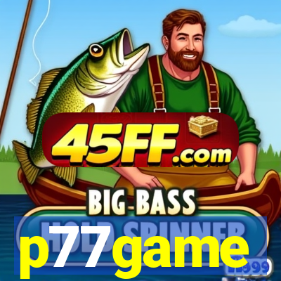 p77game