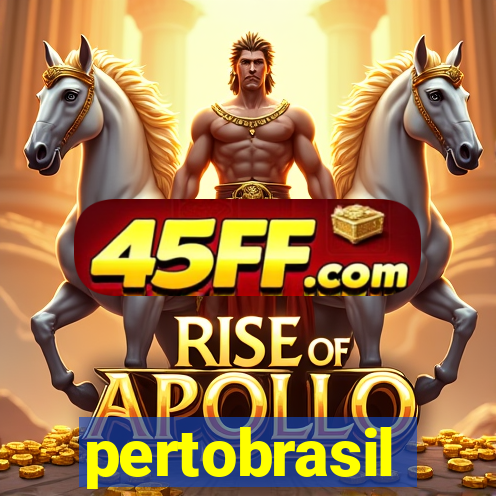 pertobrasil