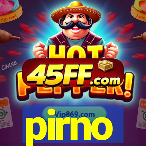 pirno