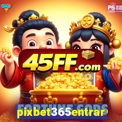 pixbet365entrar