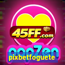 pixbetfoguete