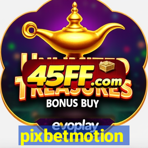 pixbetmotion