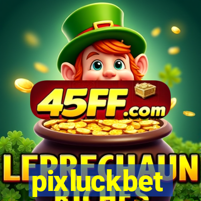 pixluckbet