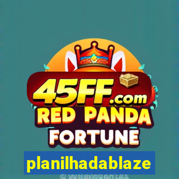 planilhadablaze