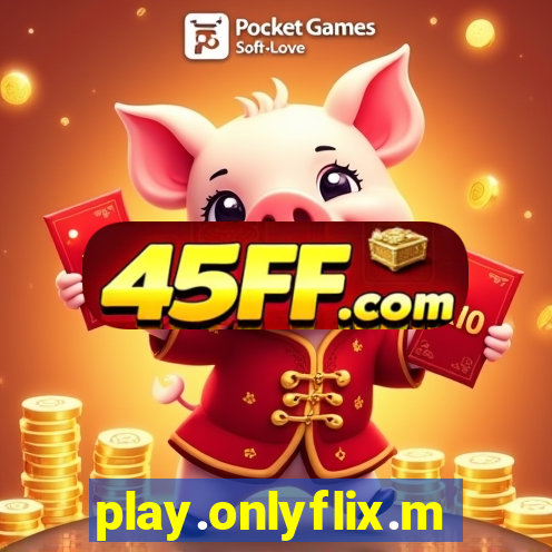 play.onlyflix.me