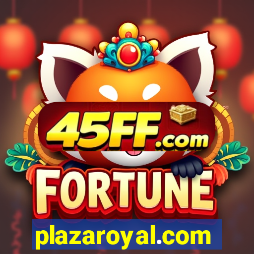 plazaroyal.com