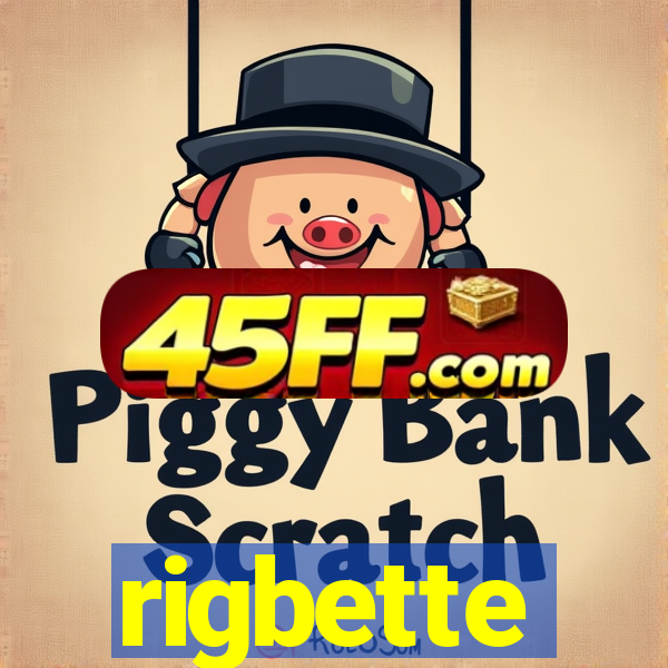 rigbette