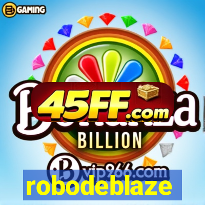 robodeblaze