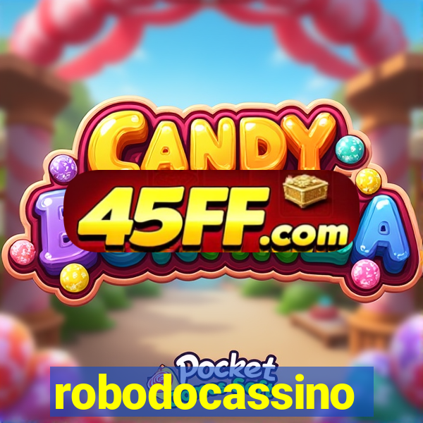 robodocassino