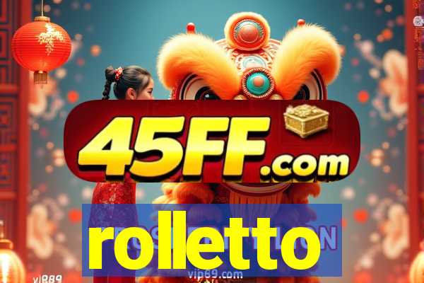 rolletto