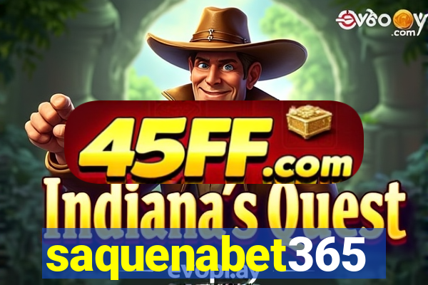 saquenabet365