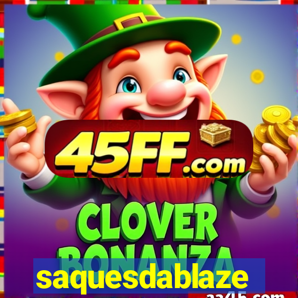 saquesdablaze