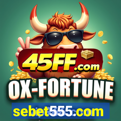 sebet555.com