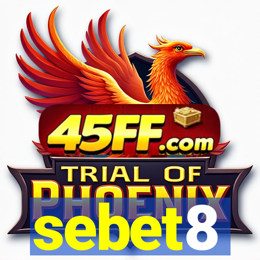 sebet8