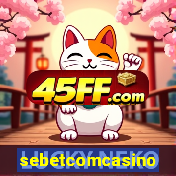 sebetcomcasino