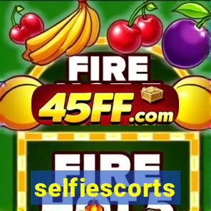 selfiescorts