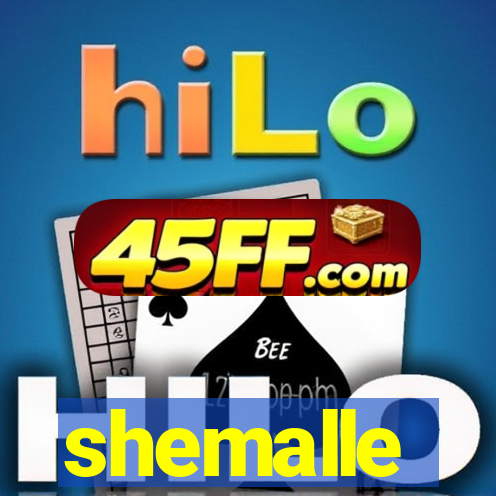 shemalle