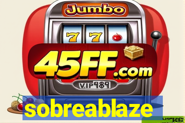 sobreablaze