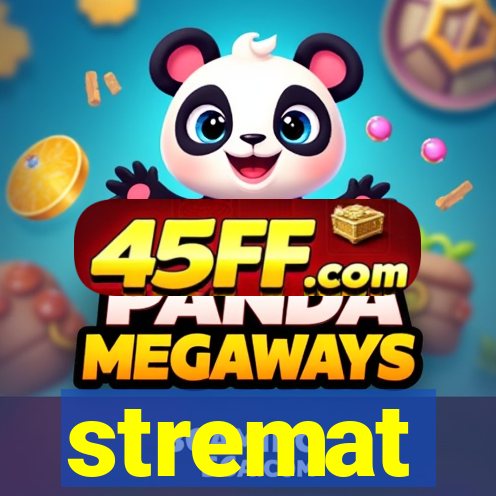 stremat