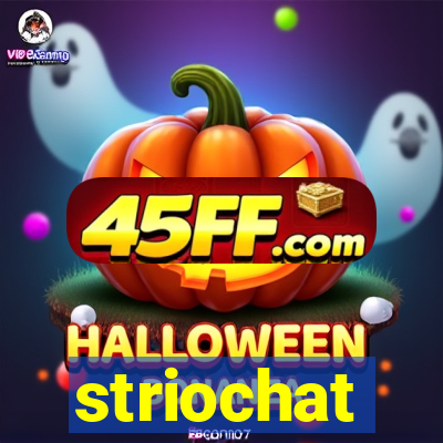 striochat