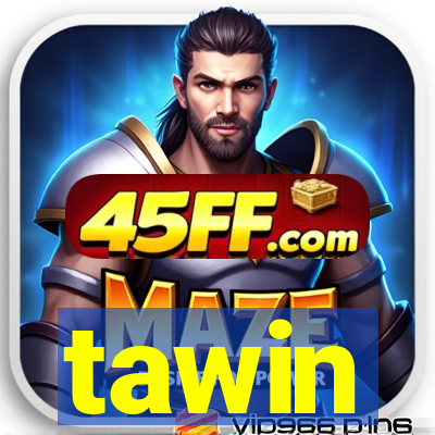tawin