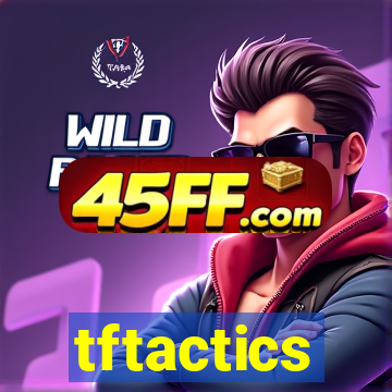 tftactics