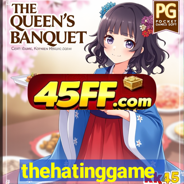 thehatinggame