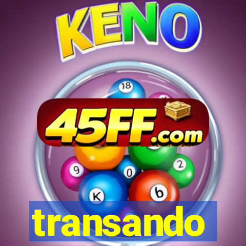 transando
