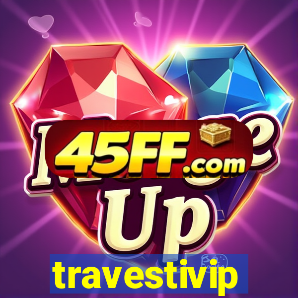travestivip