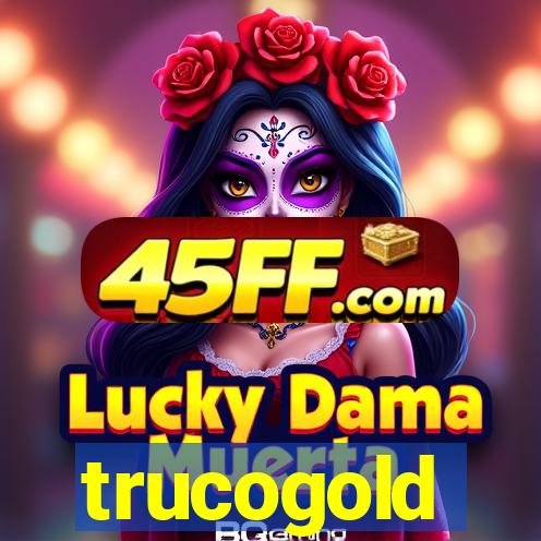 trucogold