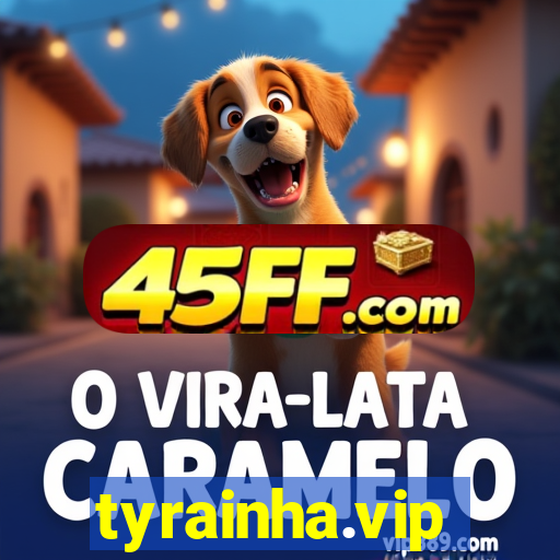 tyrainha.vip