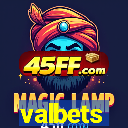 valbets