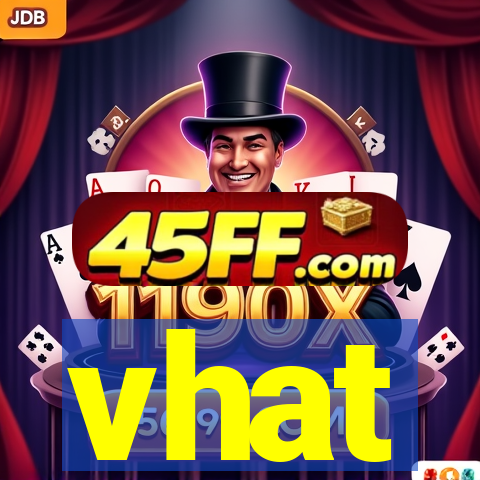 vhat