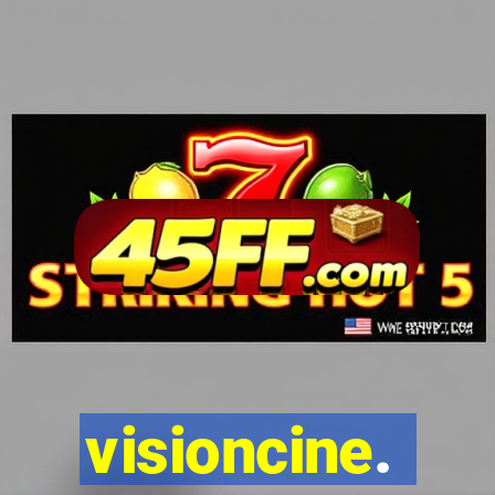 visioncine.