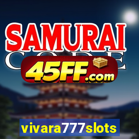 vivara777slots