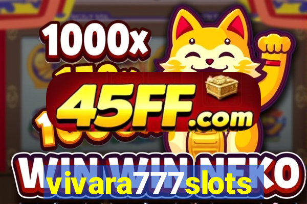 vivara777slots