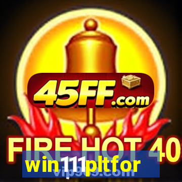 win111pltfor