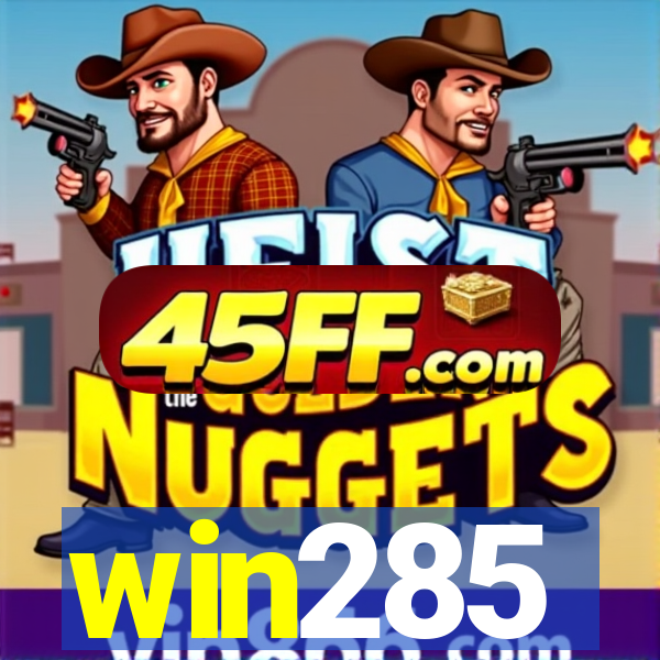 win285