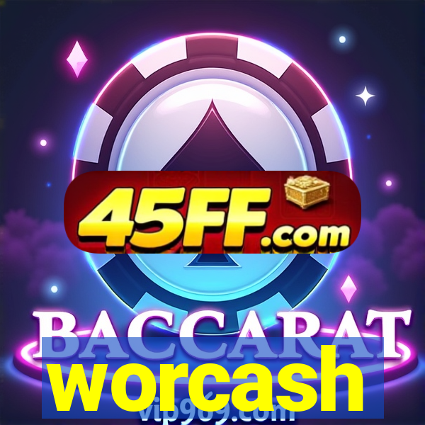 worcash