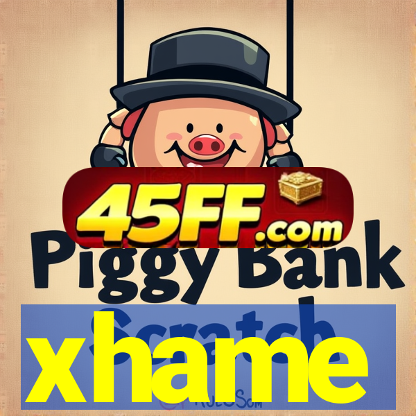 xhame