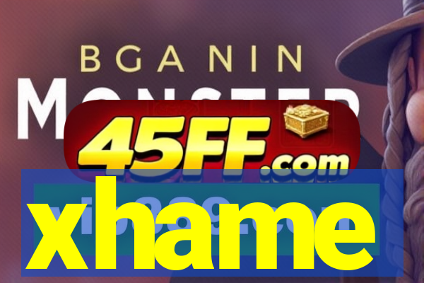 xhame