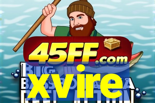xvire