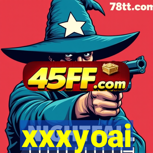 xxxyoai