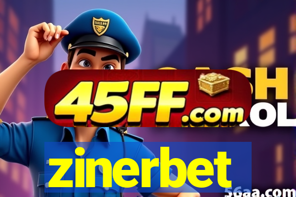 zinerbet