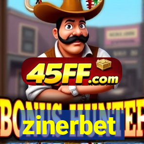 zinerbet